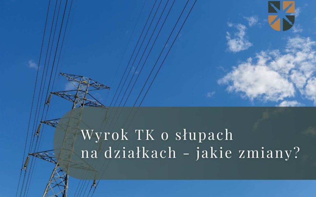 Konsekwencje orzeczenia TK dla przedsiębiorstw przesyłowych