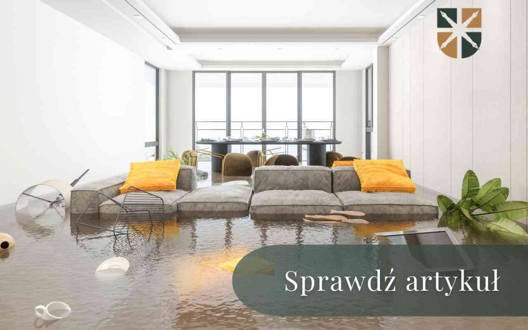 Rekompensata za zalanie mieszkania – jak uzyskać pełne zadośćuczynienie?