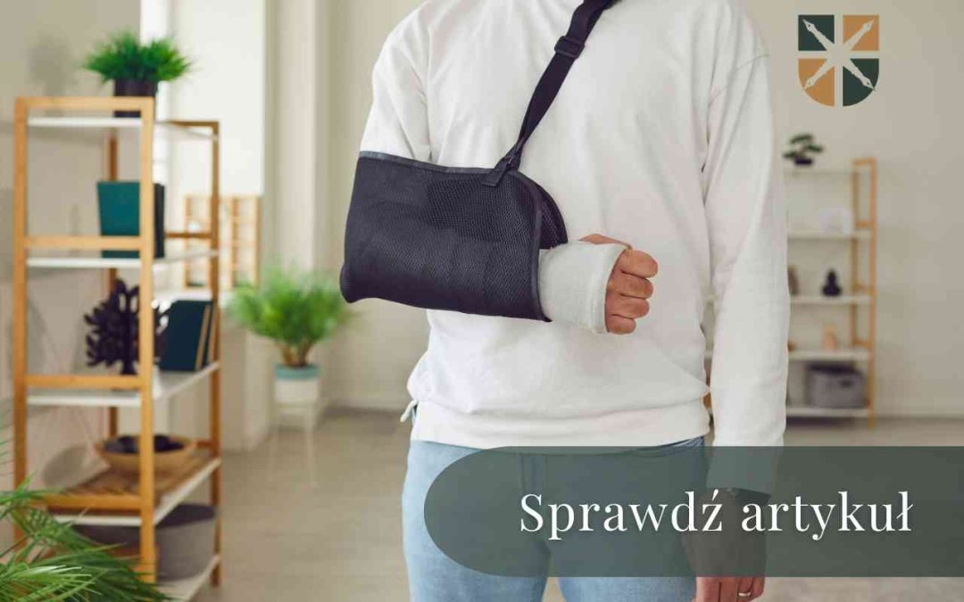 Mężczyzna z ręką w gipsie na temblaku – dochodzenie odszkodowania i renty po wypadku.